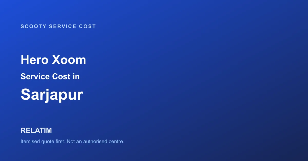 Hero Xoom Service Cost in Sarjapur, Bangalore